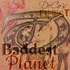 DeCo's Finest - Baddest On the Planet