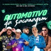 Automotivo da Sacanagem (feat. DJ MURIS MARCONEX & DJ Isaac Vieira) - Single