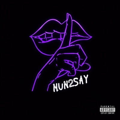 Nun2Say - Single