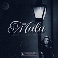 Mala (feat. Florenttino) - Single - Romani Music