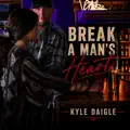 Break a Man's   Heart