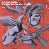 GOOM GUM - Everybody Do Clap