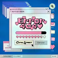 Error404♡ — CUTIE STREET