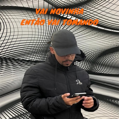 Vai Novinha Então Vai Tomando - Single