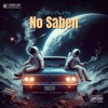 No Saben (feat. Dikey El Forty) - Single