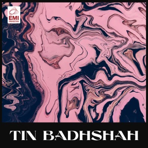 Tin Badhshah (Original Motion Picture Soundtrack) - EP