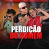 Perdição do Homem - Single