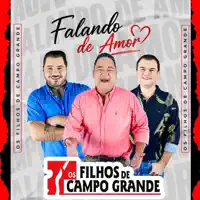 Falando de Amor — Os Filhos de Campo Grande