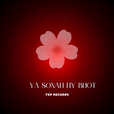 Ya Sonah Hy Bhot
