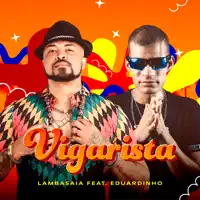 Lambasaia, Eduardinho dos Teclados — Vigarista