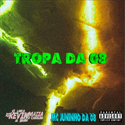 E a Tropa da 08 - Single