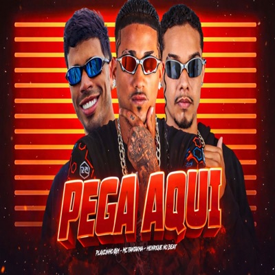Henrique no Beat, Playzinho 081 & MC Fantaxma - Pega Aqui