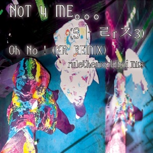 Oh No ! (KR REMIX)