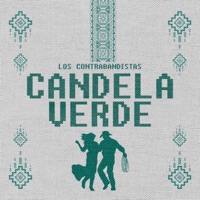 Candela Verde - Single - Los Contrabandistas