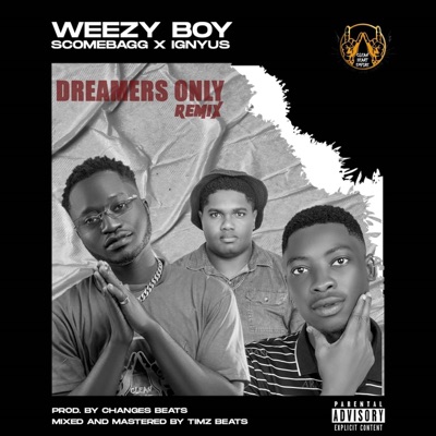 Dreamers Only (feat. Scomebagg & Ignyus) [Remix] - Single