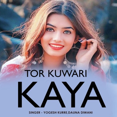 Tor Kuwari Kaya (feat. Dauna Diwani) - Single