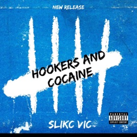 Hookers and Cocaine SliKC Vic
