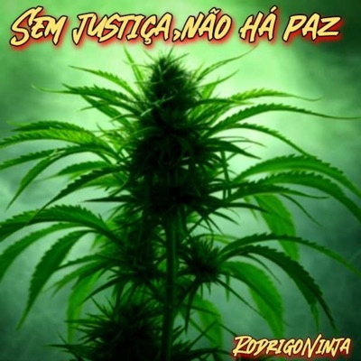 Sem justiça, não há paz - Single