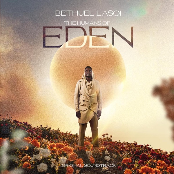 THE HUMANS OF EDEN: ORIGINAL SOUNDTRACK (Live)