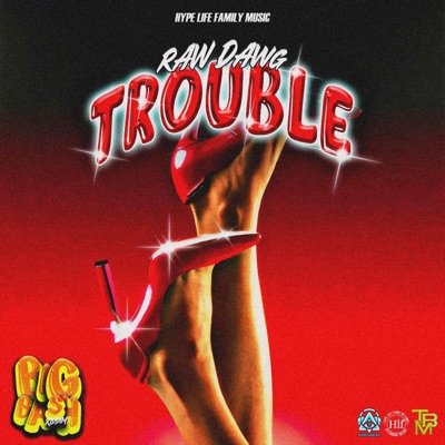 Trouble (feat. Raw Dawg) - Single