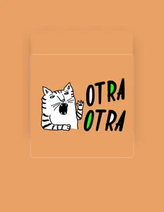 Otra Otraを聴いたり、ミュージックビデオを鑑賞したり、経歴やツアー日程などを確認したりしましょう！