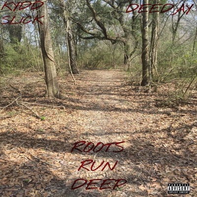 Roots Run Deep (feat. Deeday) - Single