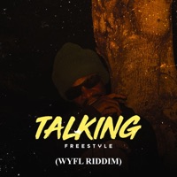 Talking (WYFL Riddim) [Freestyle] - Single - Born Legend