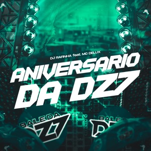 Aniversário da Dz7 (feat. MC DELUX)