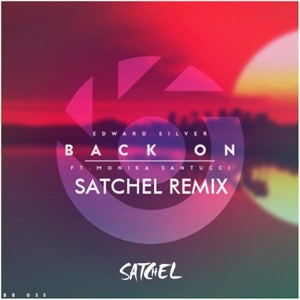 Back On (Satchel Remix) - Single