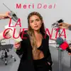 Meri Deal - La Cuenta