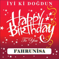 İyi Ki Doğdun Fahrunisa