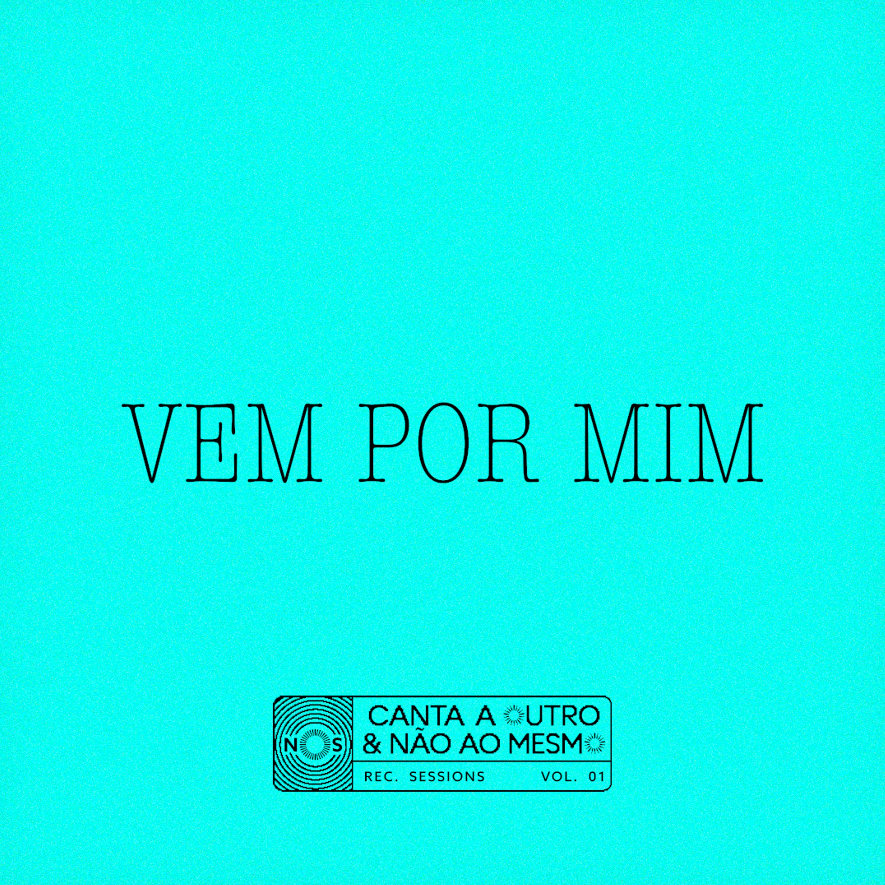 Vem Por Mim - Single