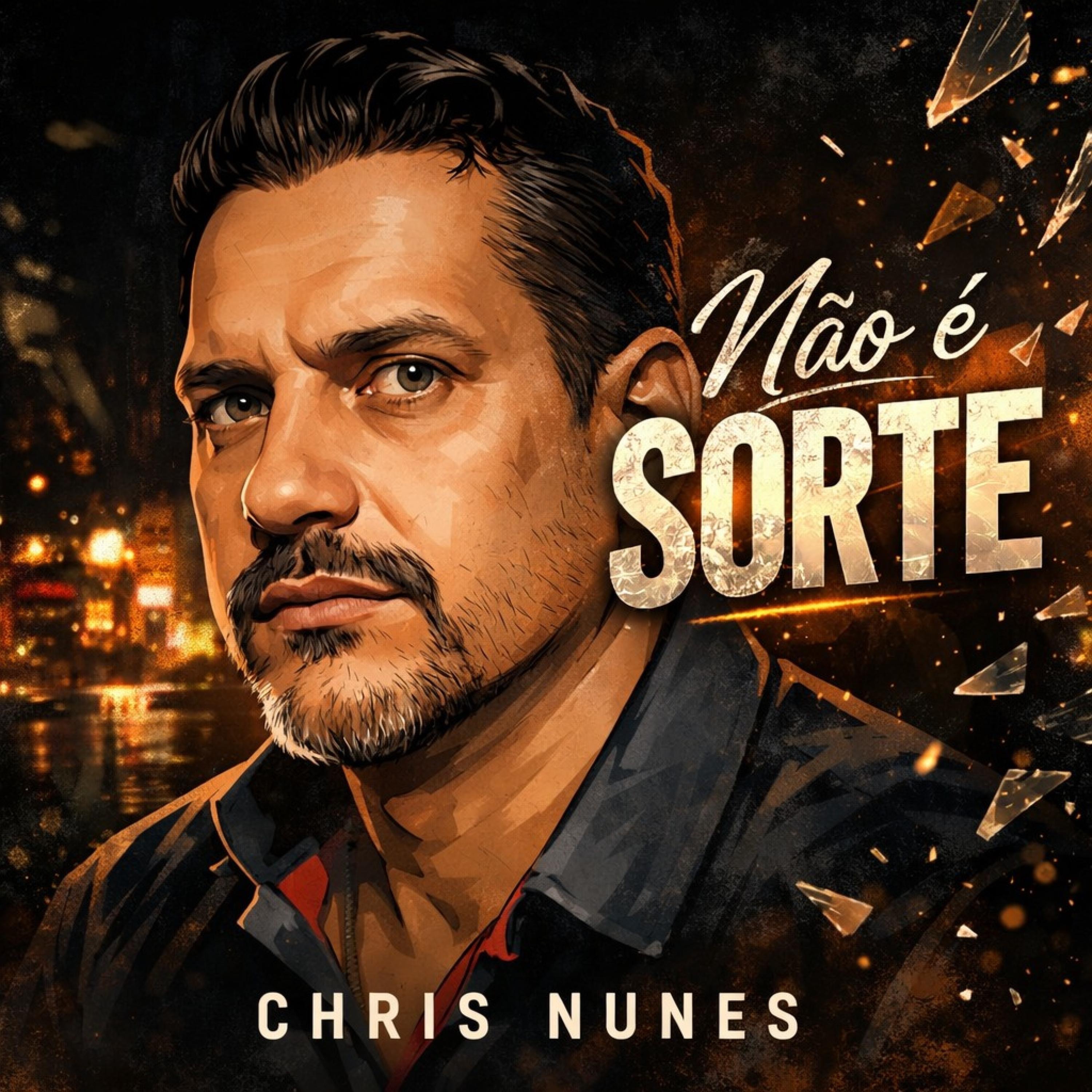 Chris nunes - Topic - Não é sorte