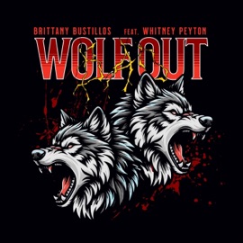 Wolf Out (feat. Whitney Peyton) Mz Mali