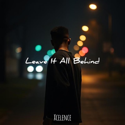 Leave It All Behind - Single