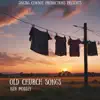Old Church Songs