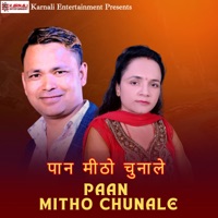 Paan Mitho Chunale - Single - Raju Pariyar & Laxmi Neupane