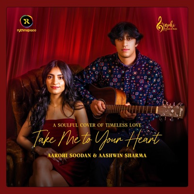 Take Me to Your Heart (Cover) (feat. Aarohi Soodan & Aashwin Sharma) - Single