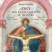 Dio ha tanto amato il mondo - Marco Frisina