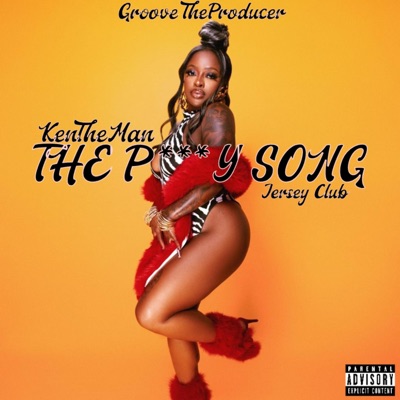 The Pussy Song (Jersey Club) - Single