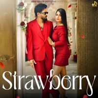 Strawberry (feat. Palasika Dixit) - Single - Roy, Deepshikha Raina & Kamal Digiya