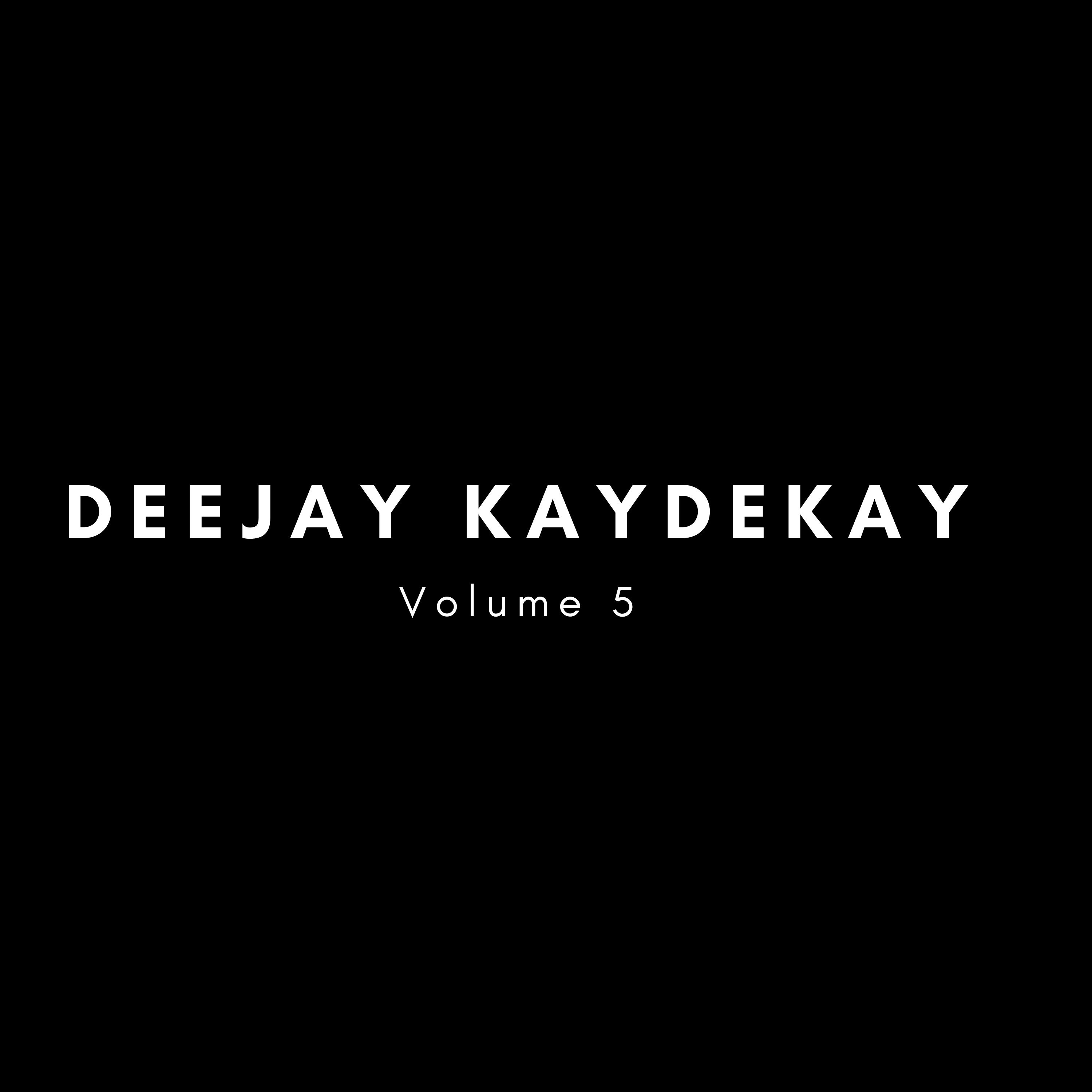 DeeJay KayDeKay, Vol. 5