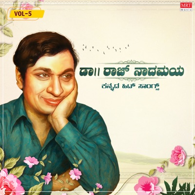 Dr.Raj Naadamaya Kannada Hit Songs Vol-5