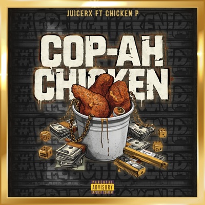 Cop ah Chicken (feat. Chicken P) - Single