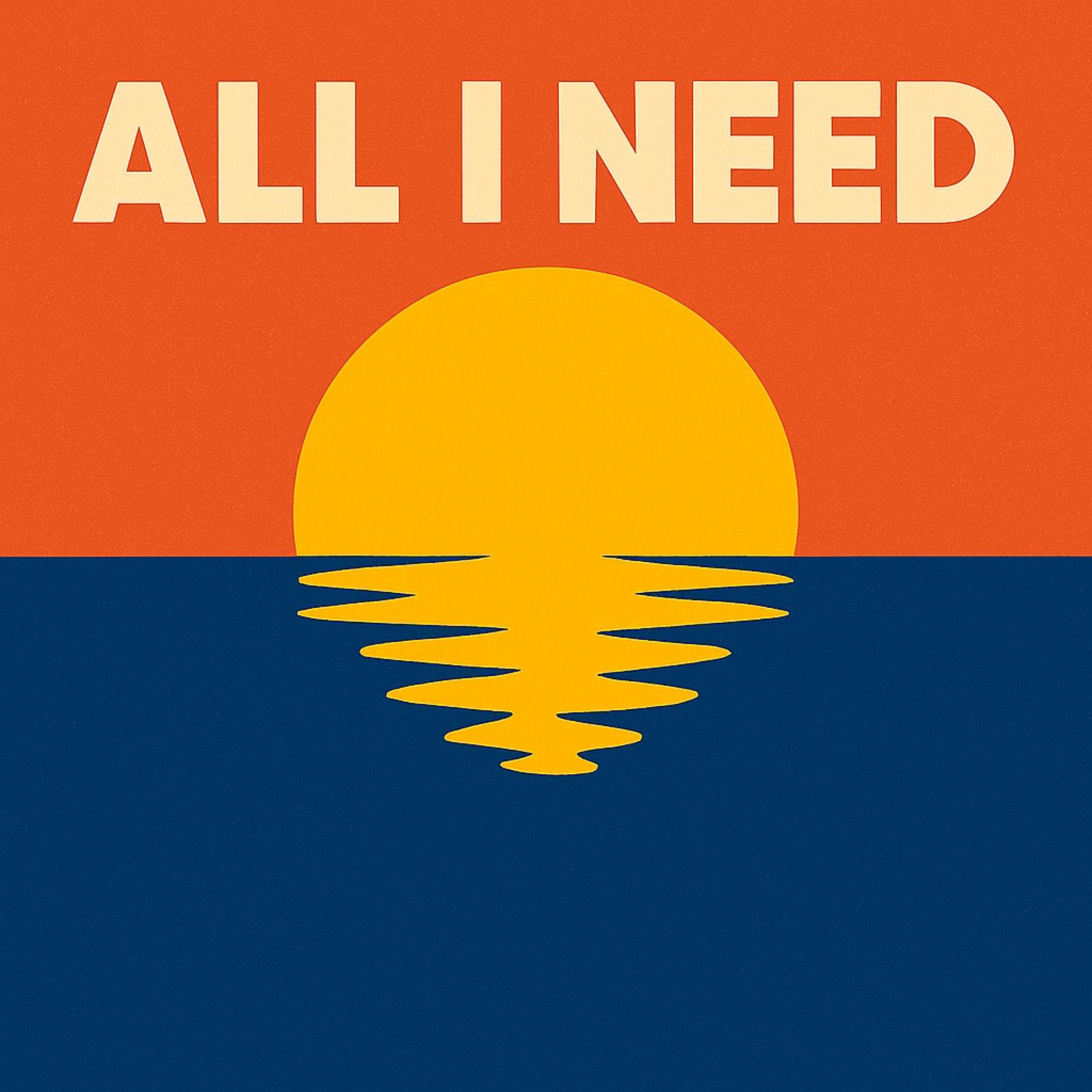 All I Need - Single