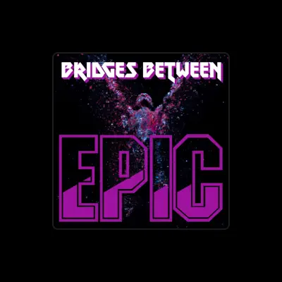 Listen to Bridges Between, watch music videos, read bio, see tour dates & more!