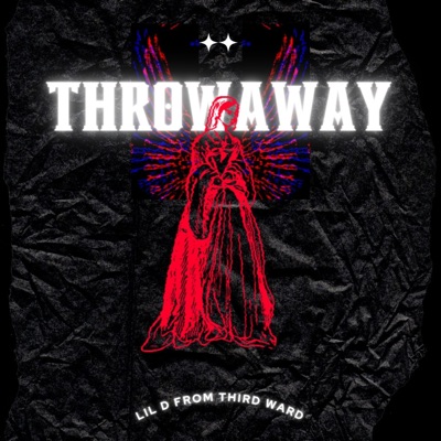 Throw Away (feat. SacklifeRelly) - Single