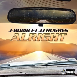 Alright (feat. JJ HUGHES) J-BOMB