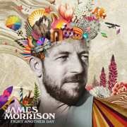 Fight Another Day - James Morrison