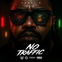 No Traffic - Vonni G